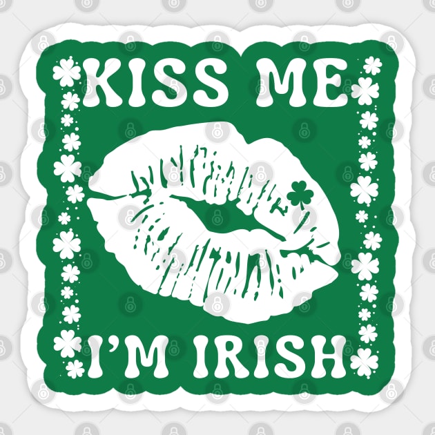Kiss Me I'm Irish Sticker by Creatifly Graphic Tees